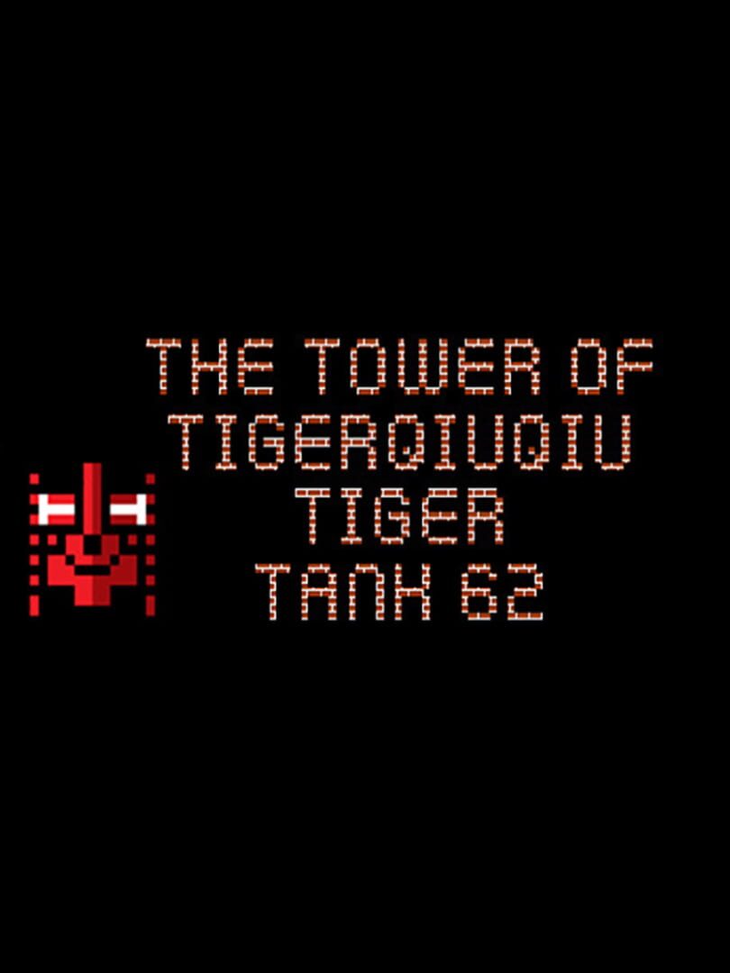 The Tower of TigerQiuQiu: Tiger Tank 62 cover art