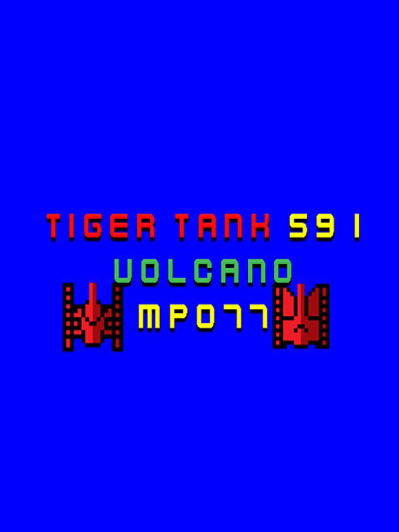 Tiger Tank 59 I: Volcano MP077 cover art