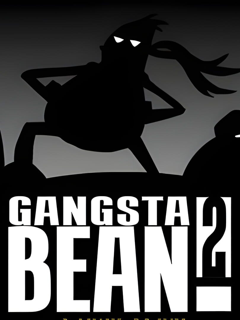 Gangsta Bean 2 (2008)