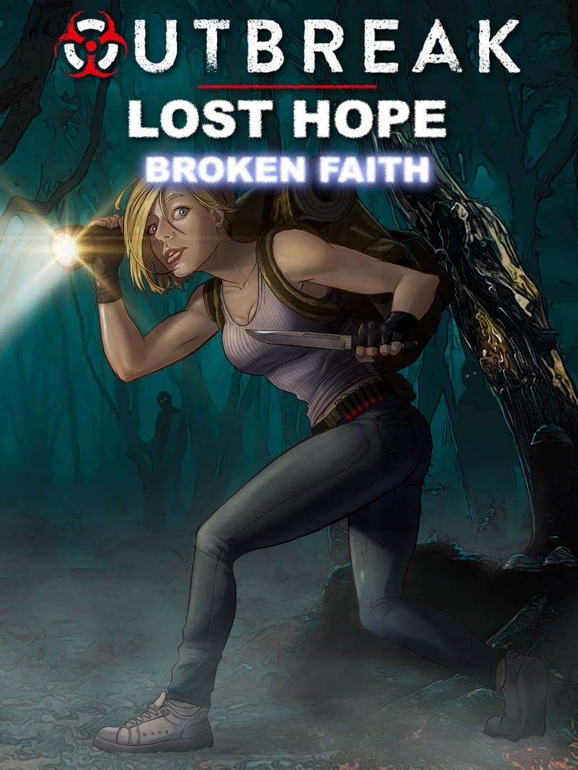 Outbreak: Lost Hope - Broken Faith