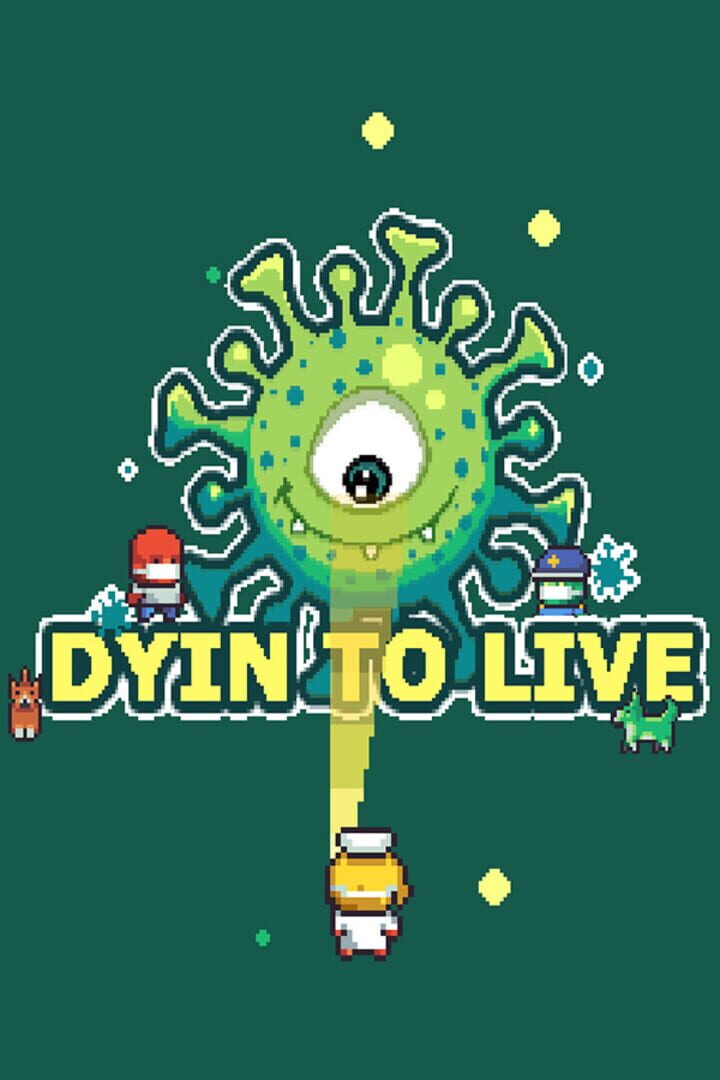 Dyin to Live