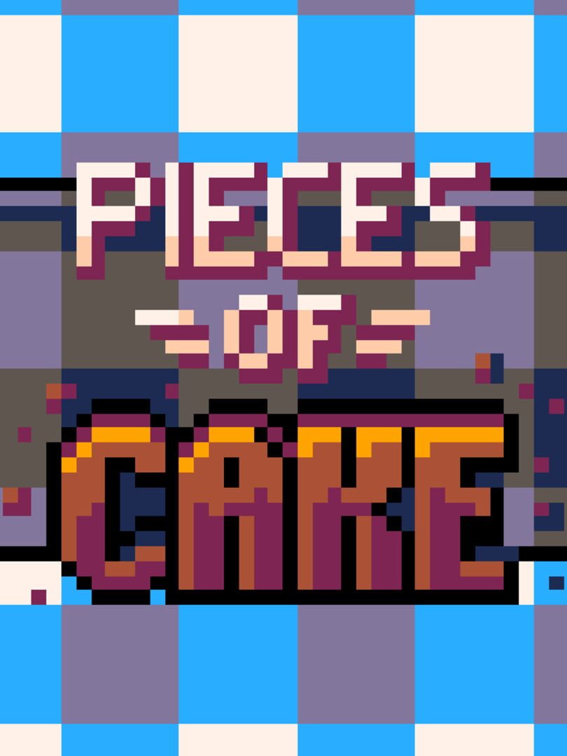 Pieces of Cake (2018)