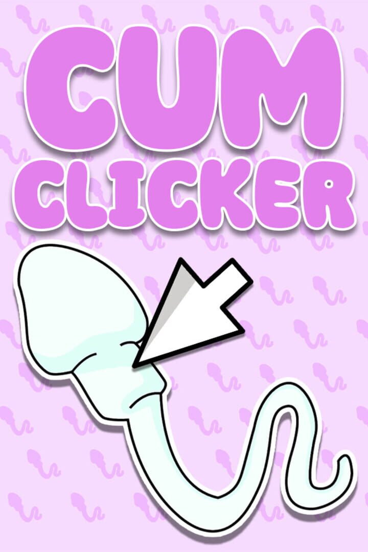 Cum Clicker (2023)