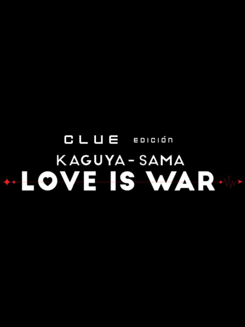 Clue Kaguya-sama: Love is War cover art