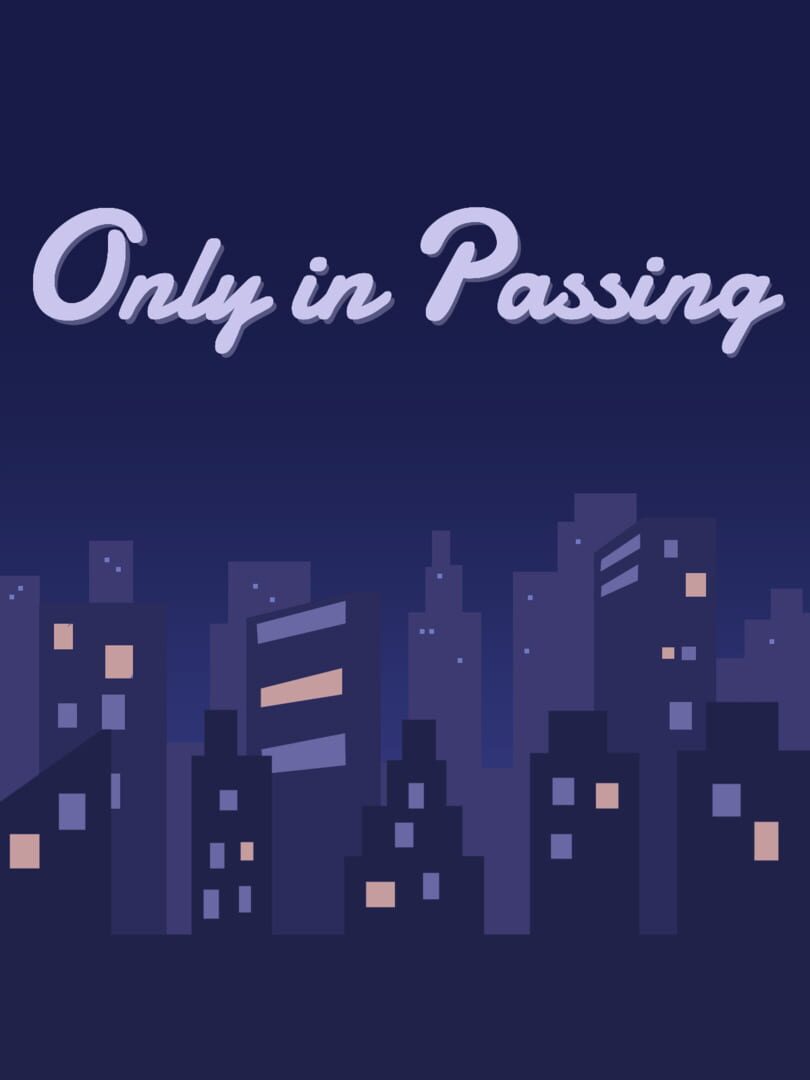 Jeu : Only in Passing