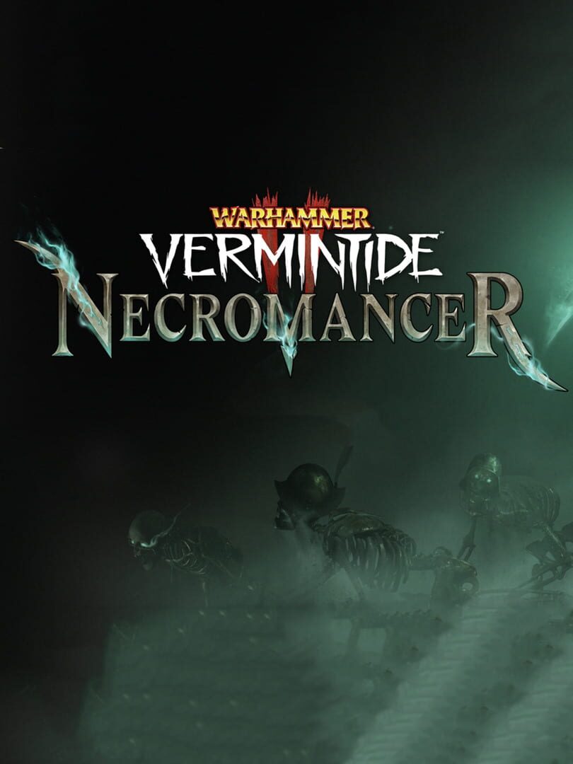 Warhammer: Vermintide 2 - Necromancer (2023)