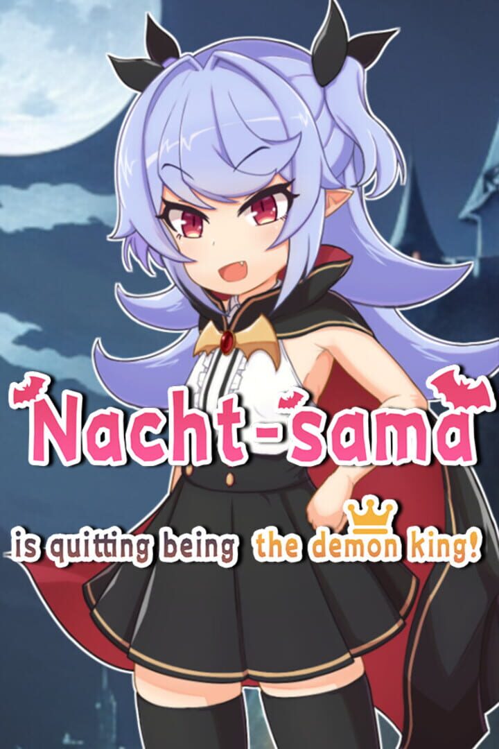 Nacht-sama is quitting being the demon king! (2023)