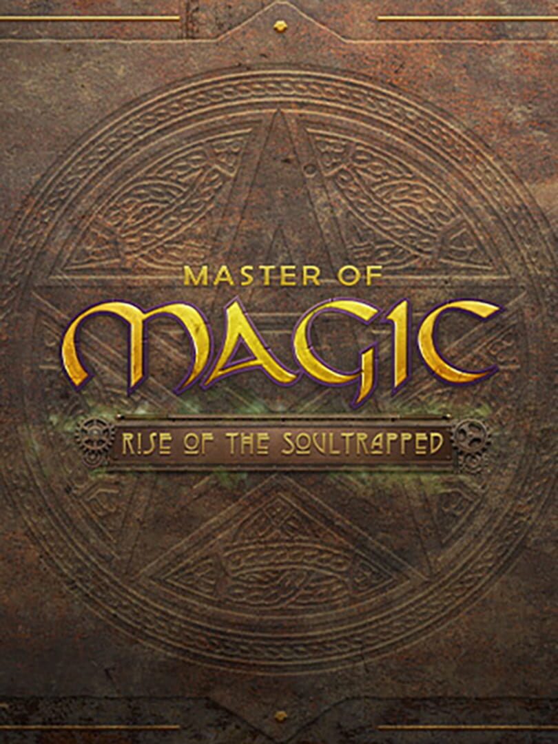 Master of Magic: Rise of the Soultrapped (2023)