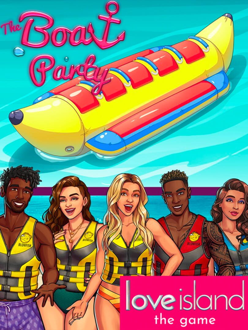 Love Island: The Game - The Boat Party