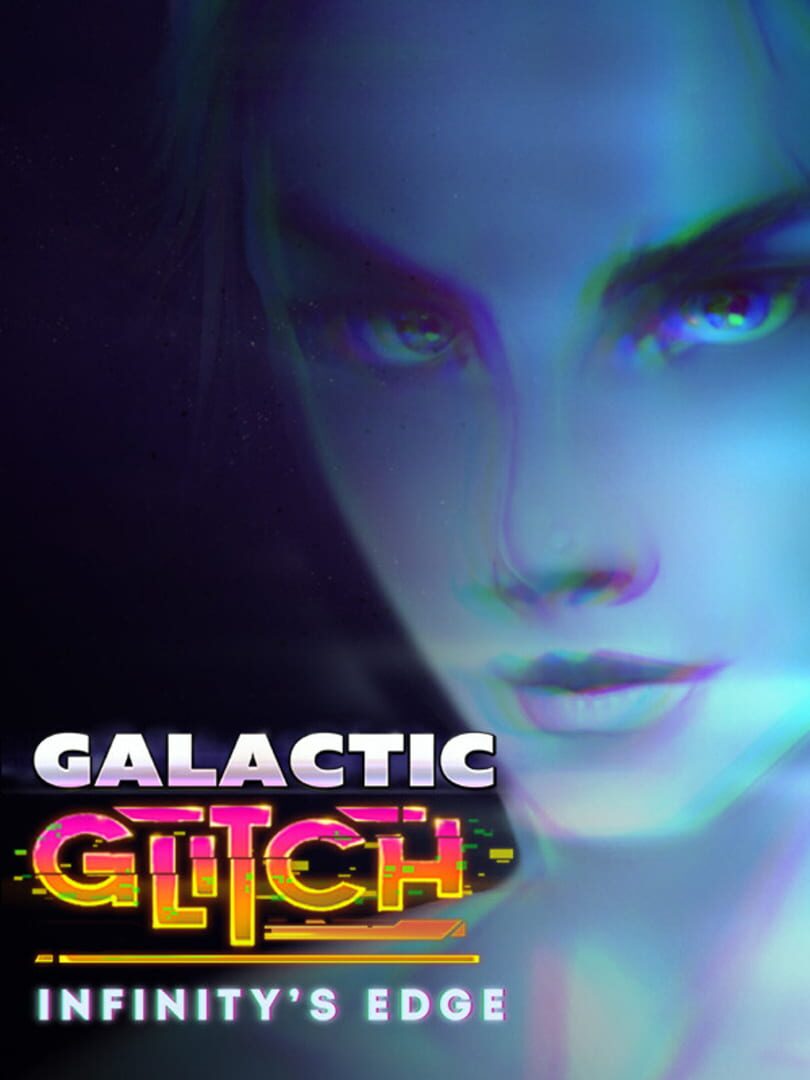 Galactic Glitch: Infinity's Edge (2023)