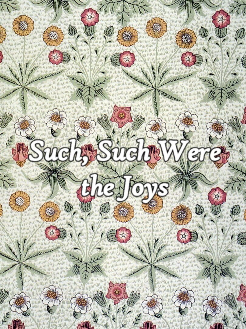 Such, Such Were the Joys (2022)