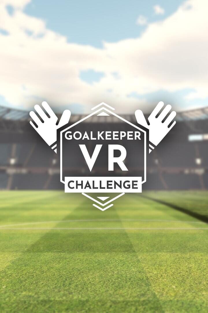 Goalkeeper VR Challenge (2018)