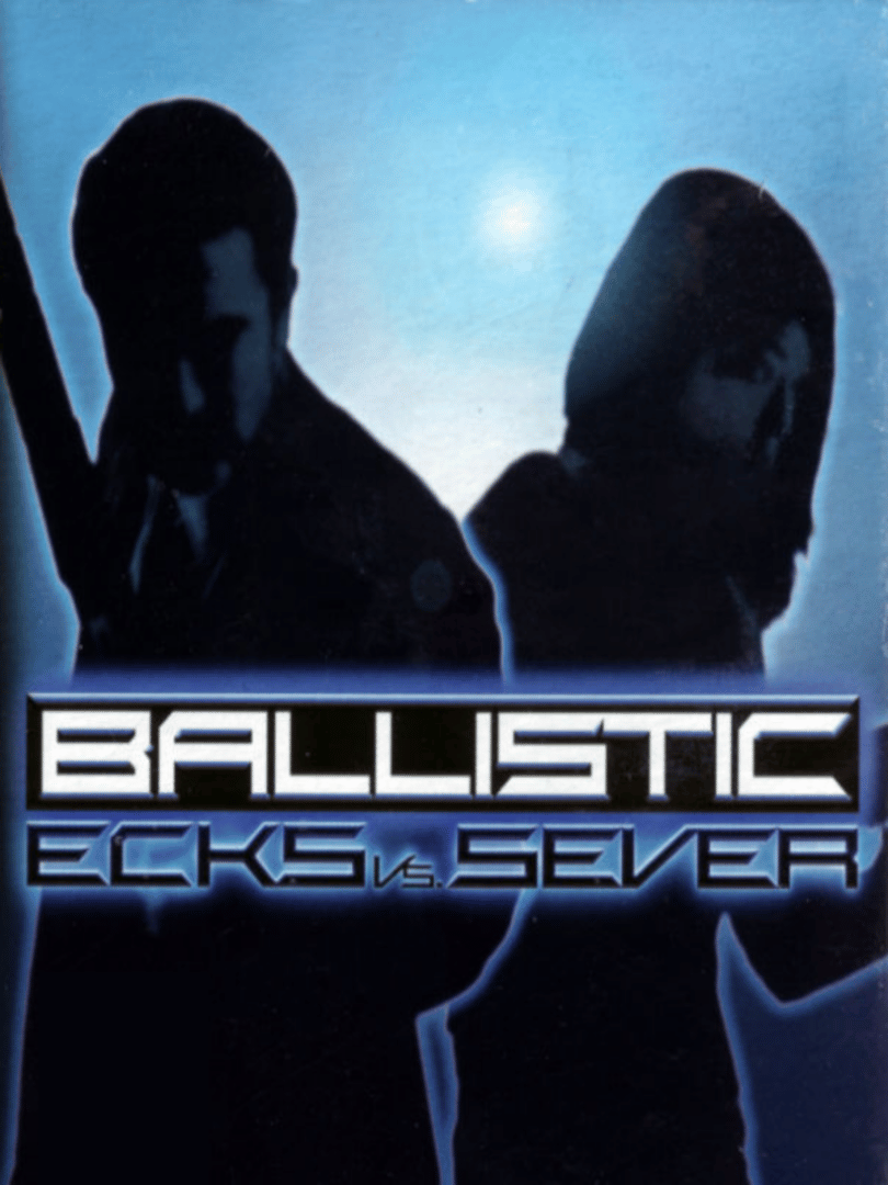 Ballistic: Ecks vs. Sever Cover