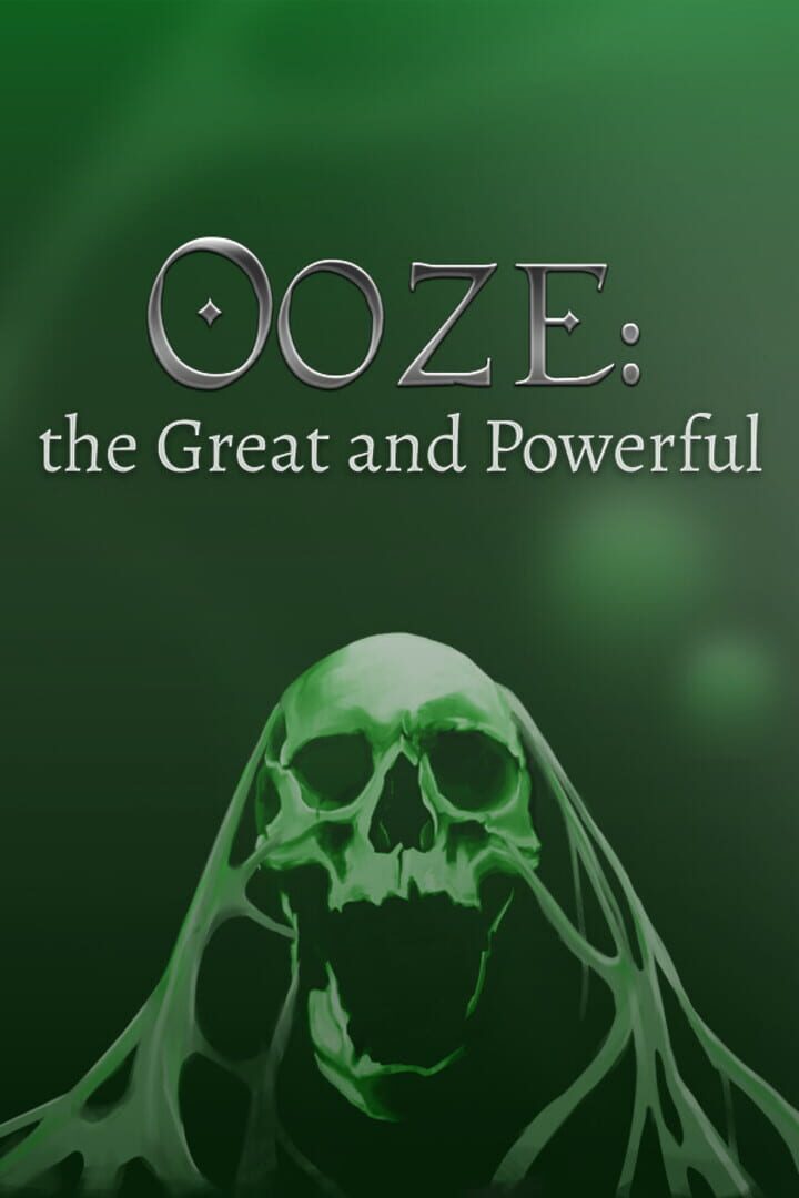 Ooze: The Great and Powerful (2025)