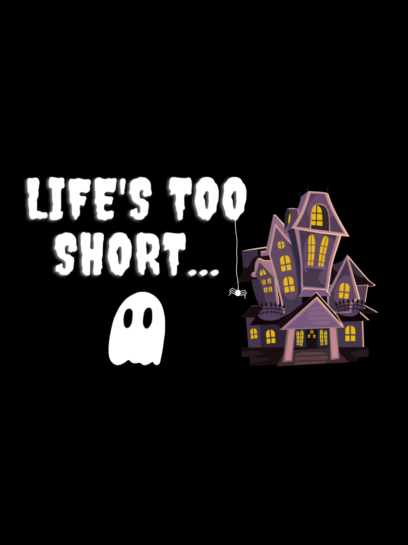Life's Too Short Cover