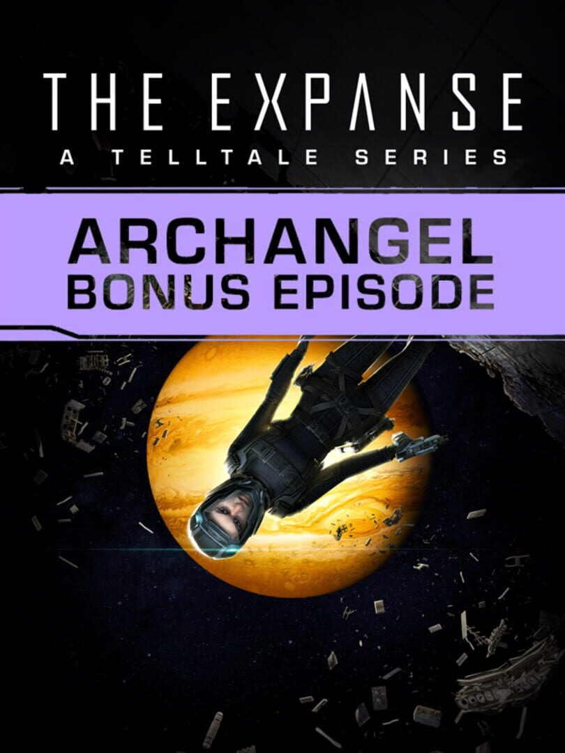 The Expanse: A Telltale Series - Archangel Bonus Episode (2023)