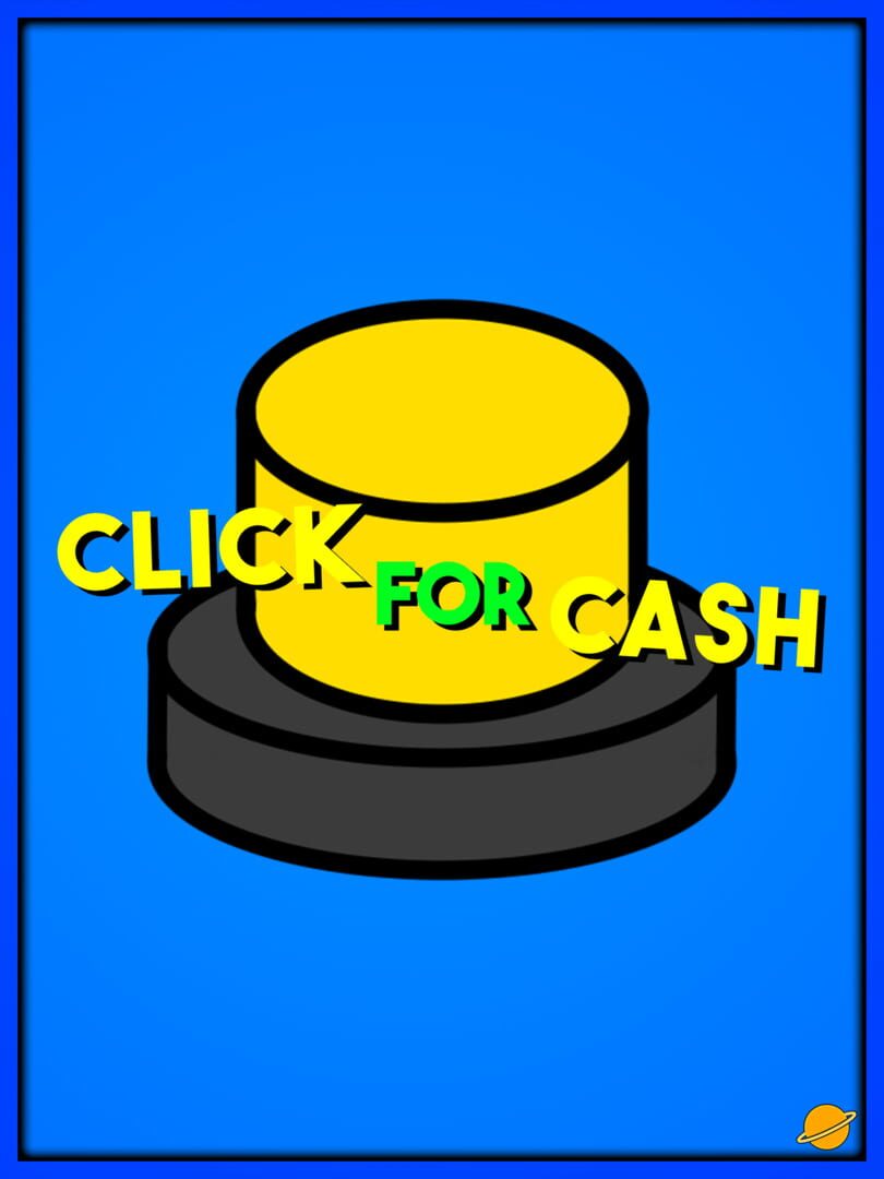 Click For Cash (2022)