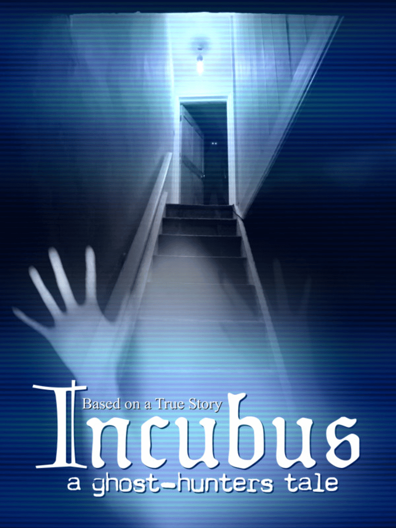Incubus: A ghost-hunters tale Cover