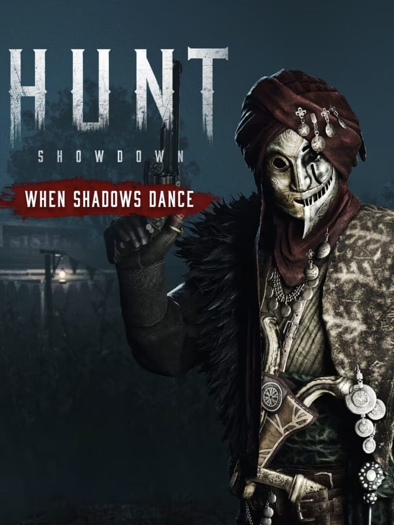 Hunt: Showdown 1896 - When Shadows Dance (2023)