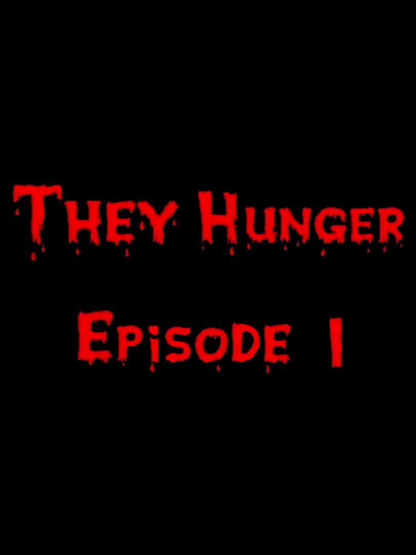 They Hunger: Episode 1 (1999)