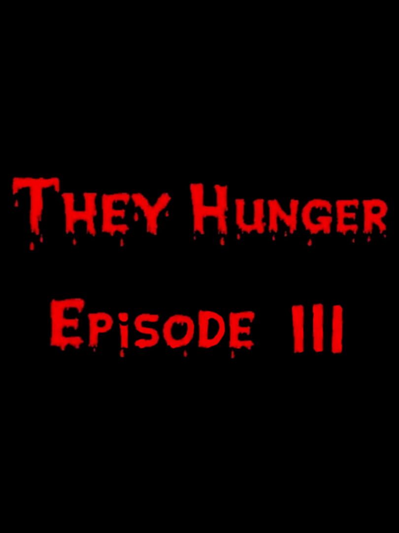 They Hunger 3: Rude Awakening (2001)