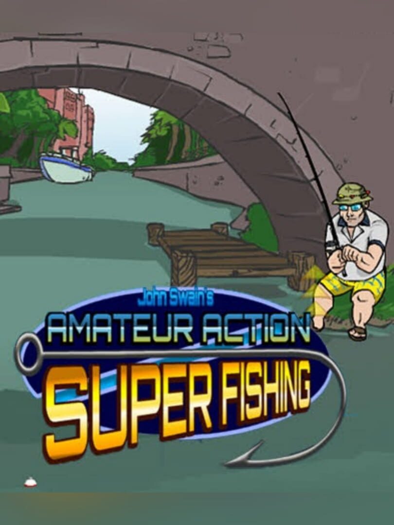 Amateur Action: Super Fishing (2012)