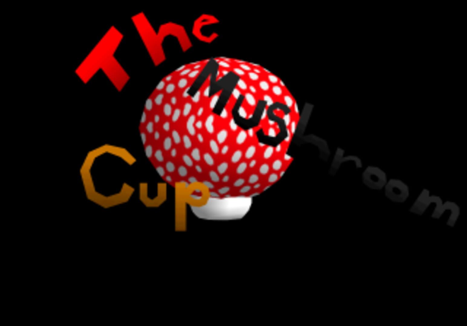 Super Mario 64: The Mushroom Cup (2018)