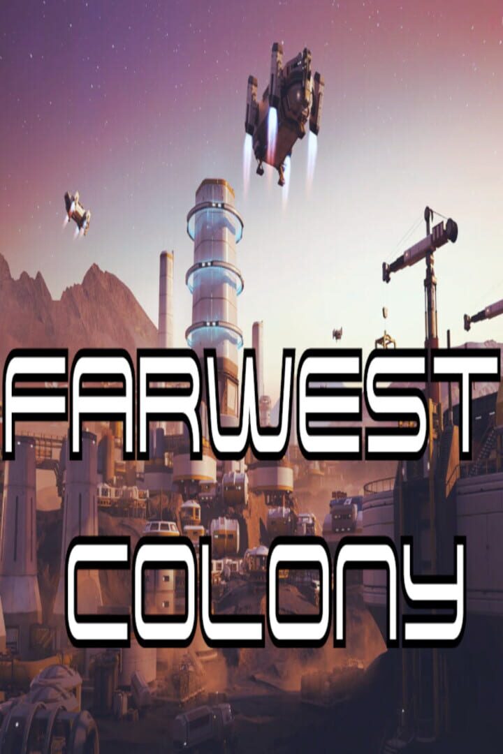 FarWest Colony (2023)