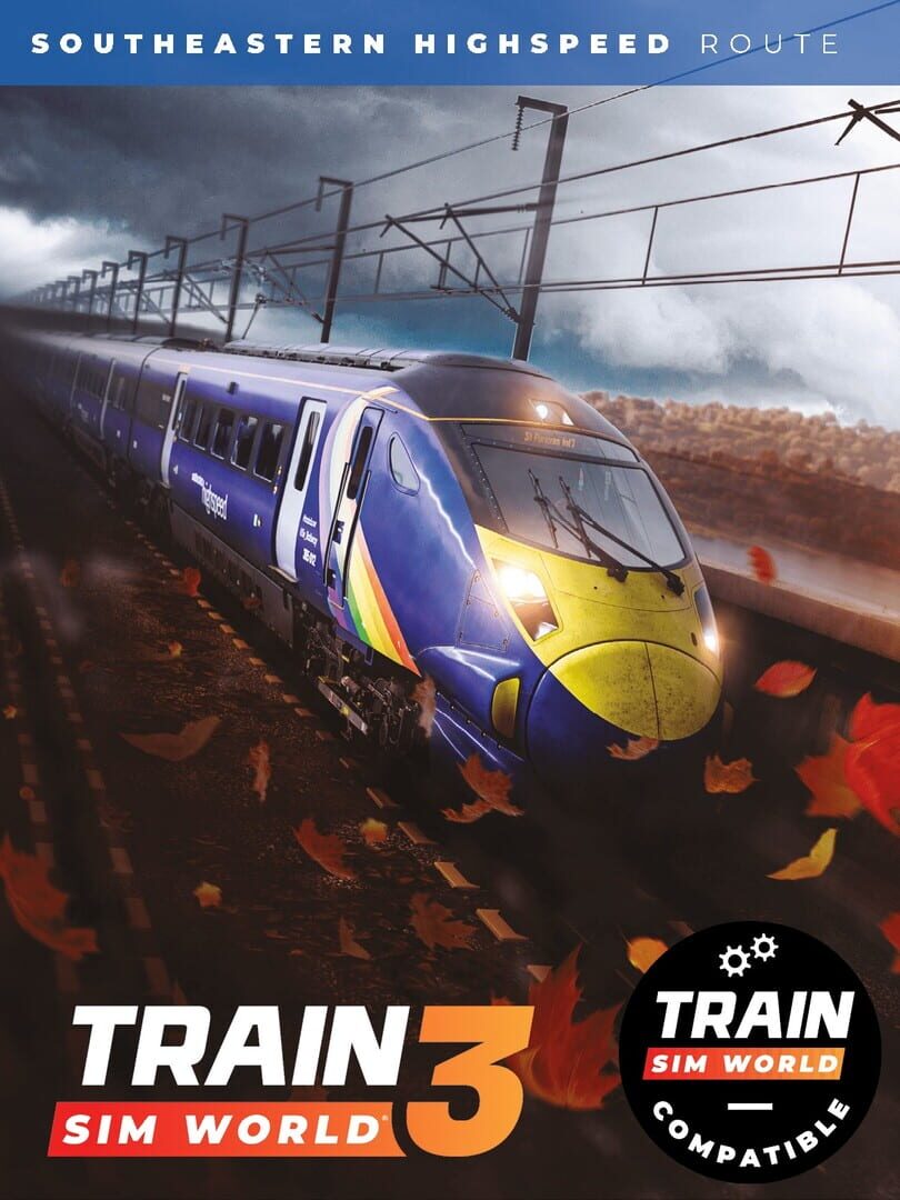 Train Sim World 3: Southeastern Highspeed - London St Pancras: Ashford Intl & Faversham Route cover art