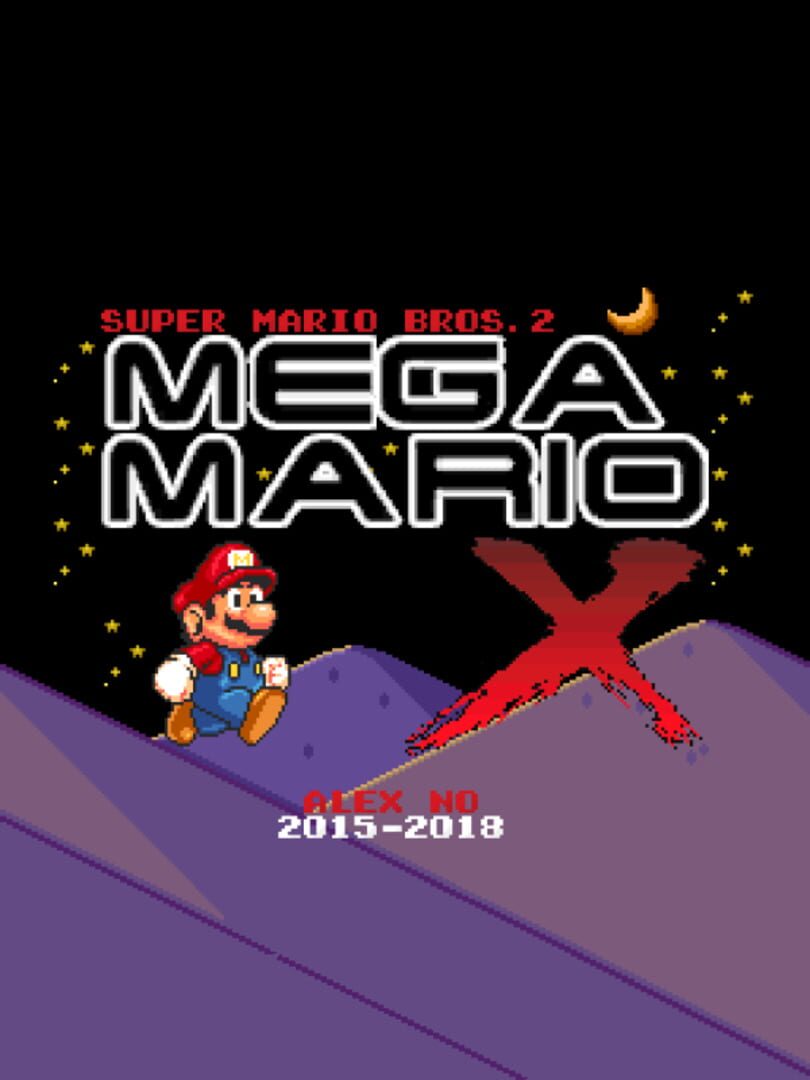 Super Mario Bros 2: Mega Mario X