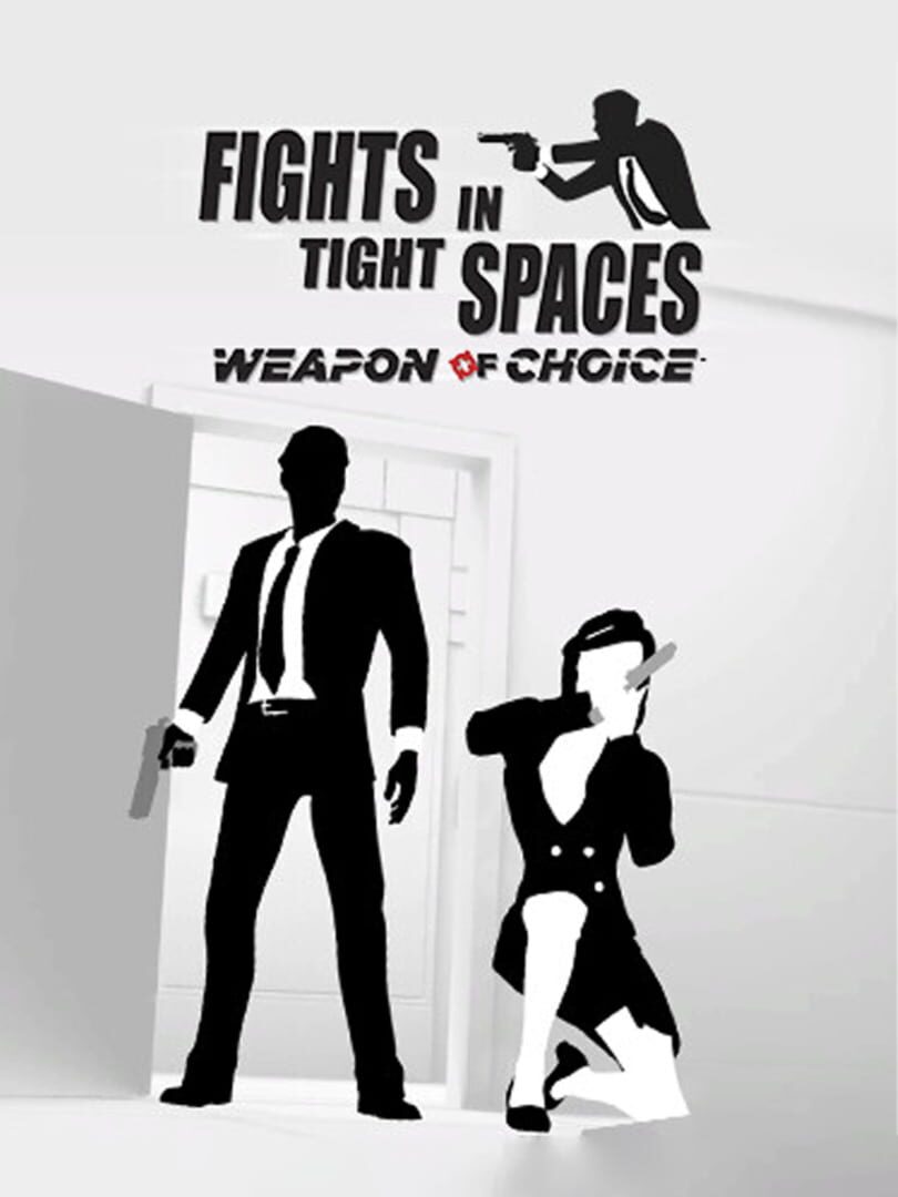 Fights in Tight Spaces: Weapon of Choice (2023)