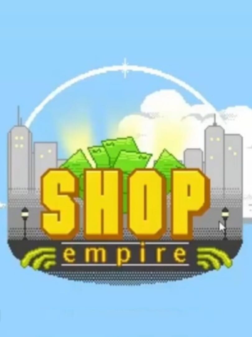 Shop Empire (2011)