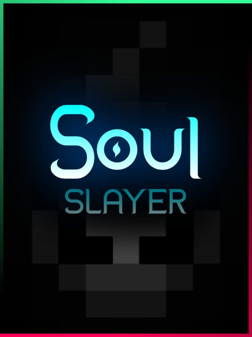 Soul Slayer