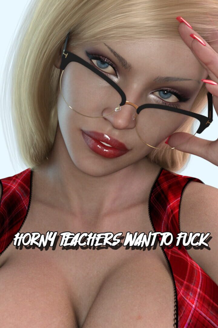 Horny Teachers Want to Fuck (2023)