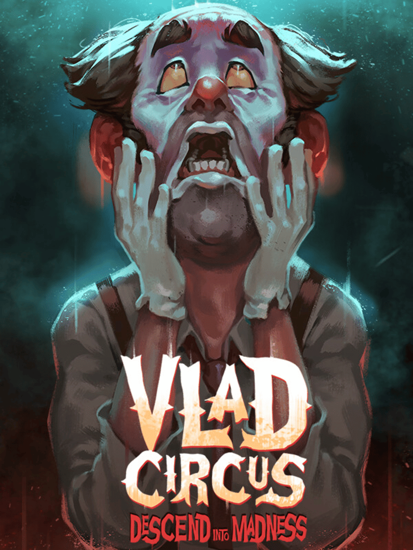 Vlad Circus: Descend Into Madness Cover