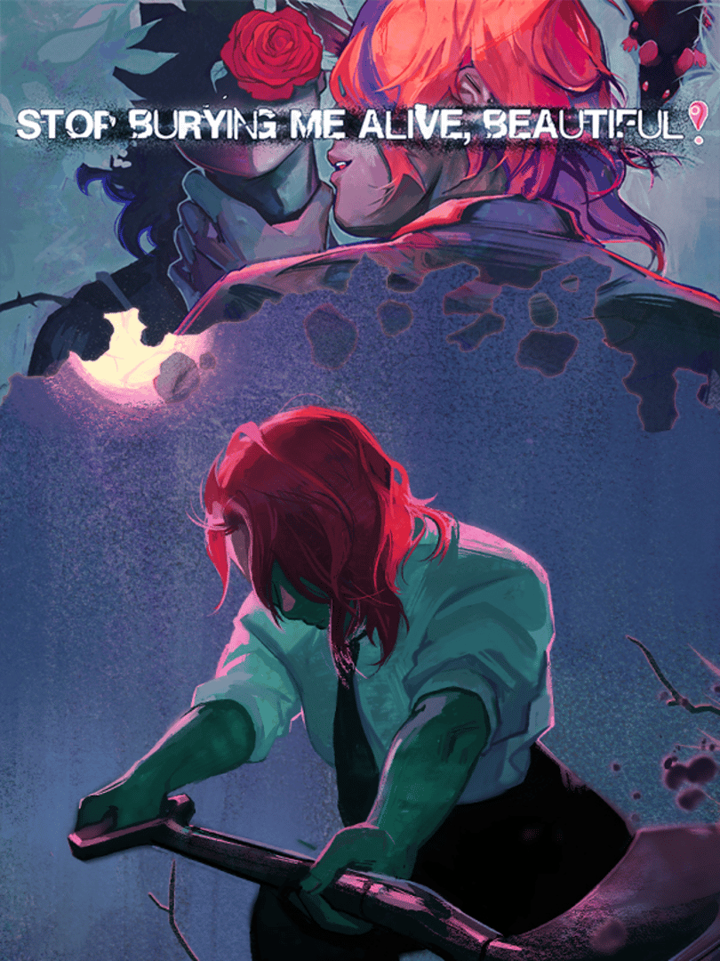 Stop Burying Me Alive, Beautiful! Cover