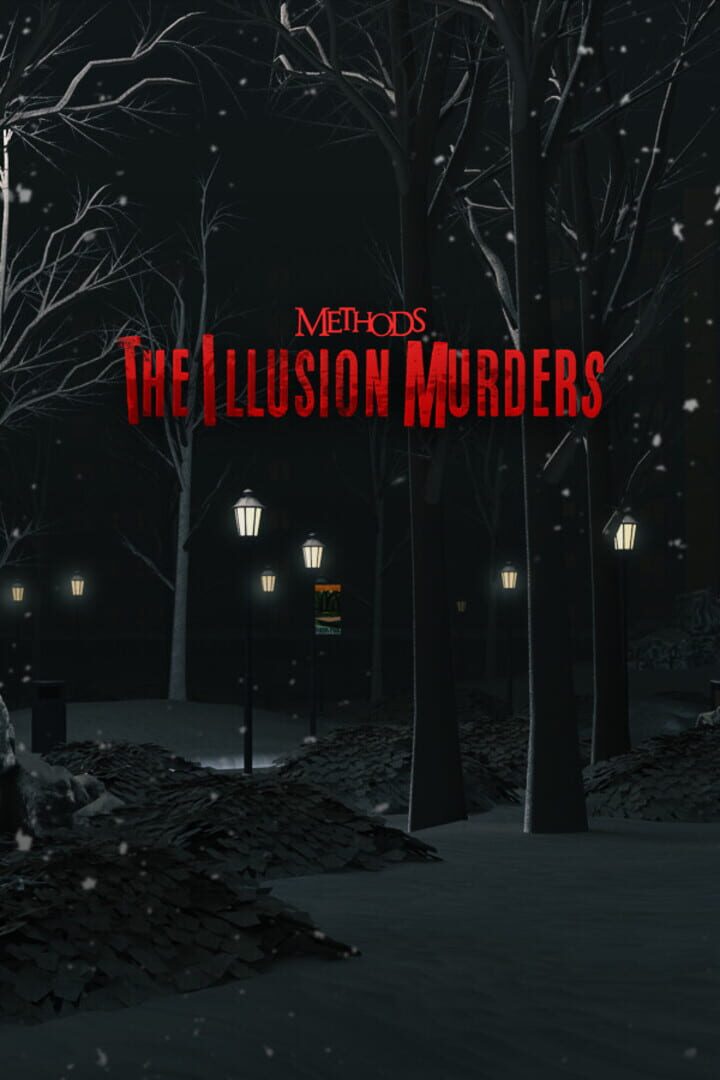 Methods: The Illusion Murders