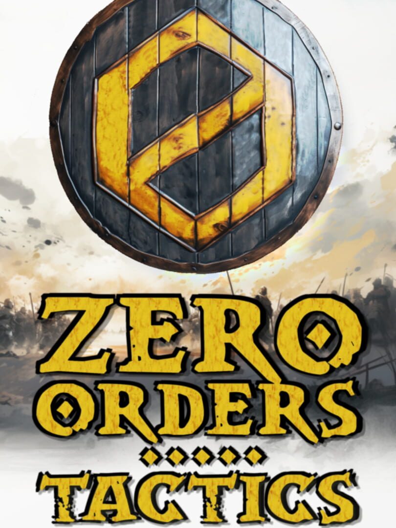 Zero Orders Tactics (2025)