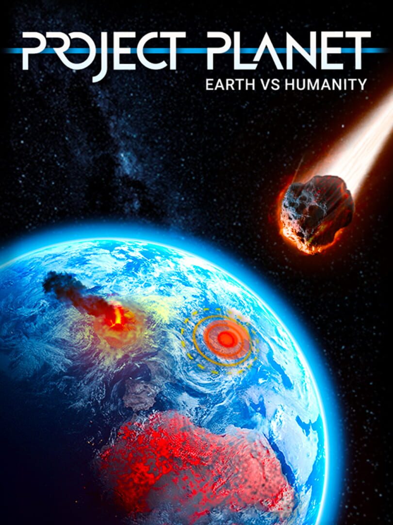 Project Planet: Earth Vs. Humanity (2023)