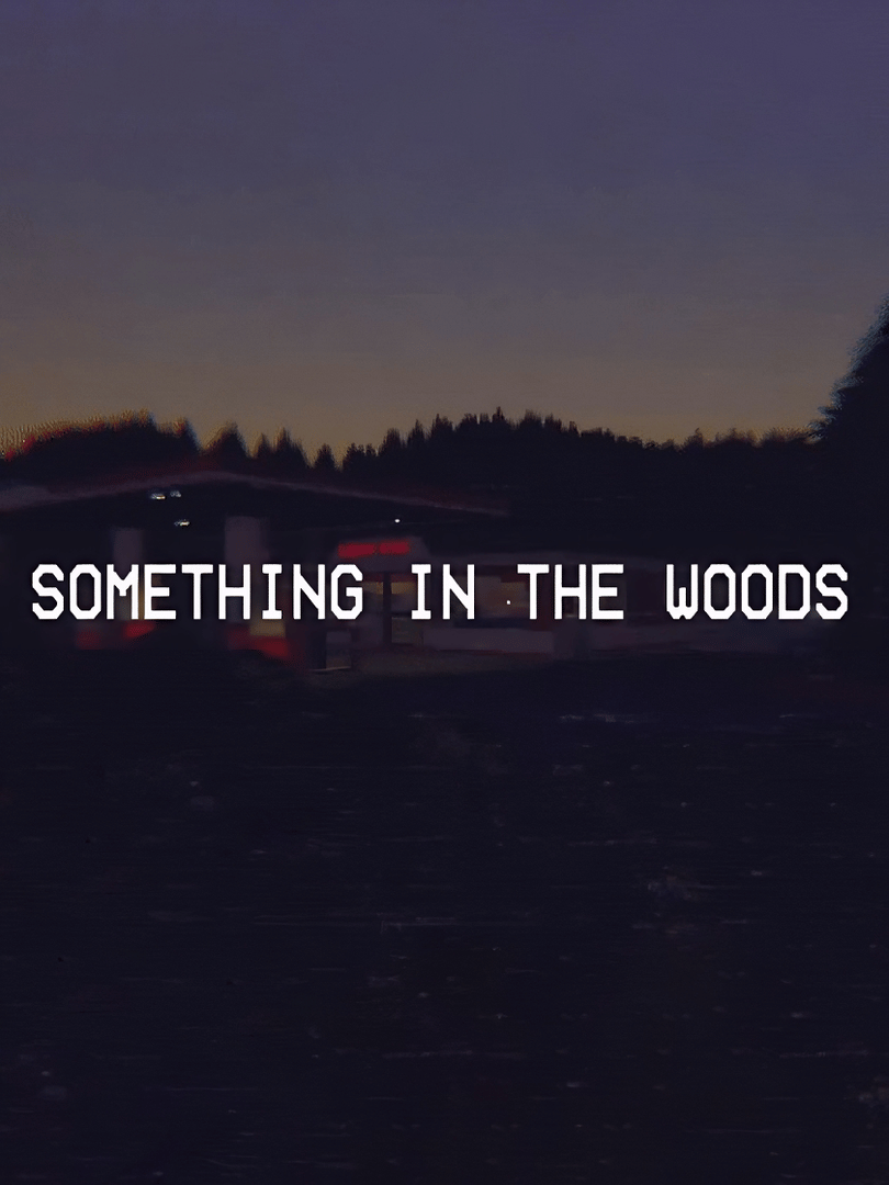Something in the Woods Cover