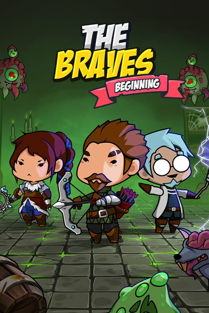 The Braves: Beginning