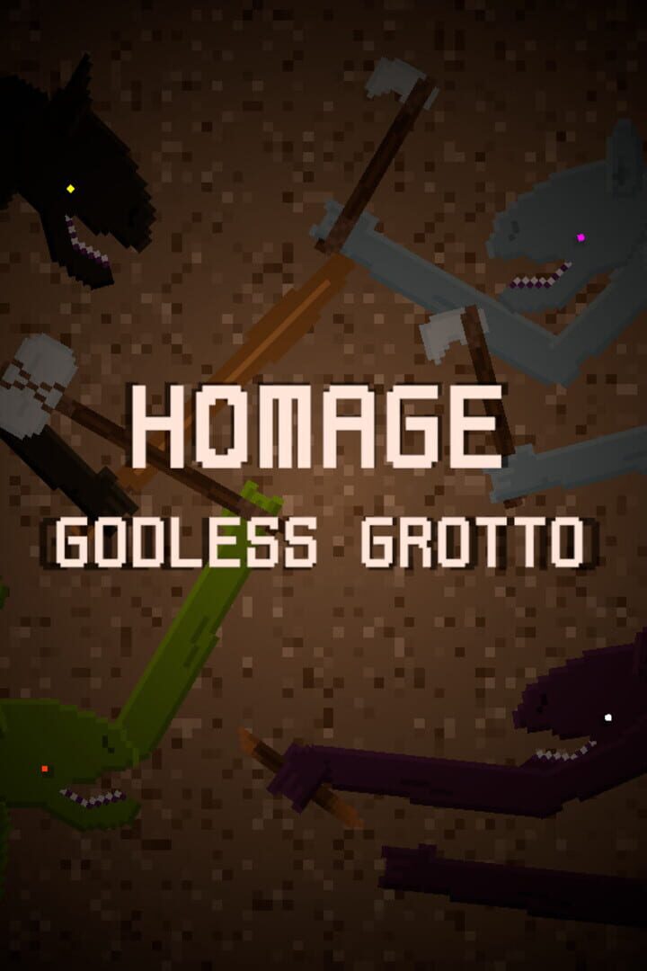 Homage: Godless Grotto