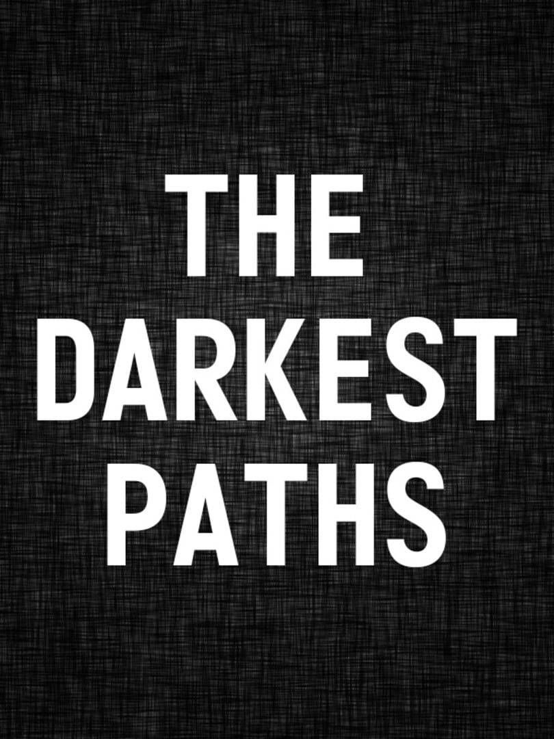 The Darkest Paths: Missing Files