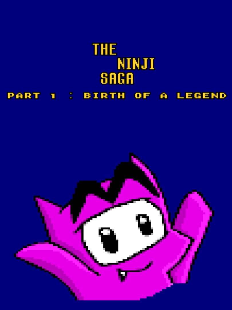 The Ninji Saga Part 1: Birth of a Legend (2015)