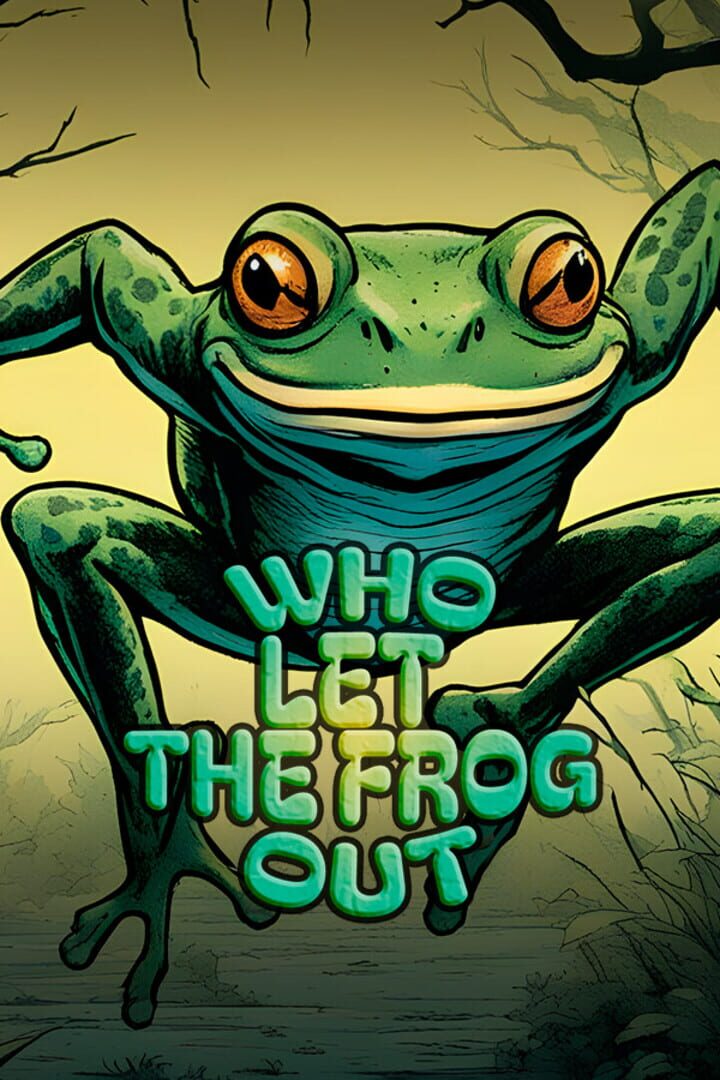 Who Let the Frog Out (2023)