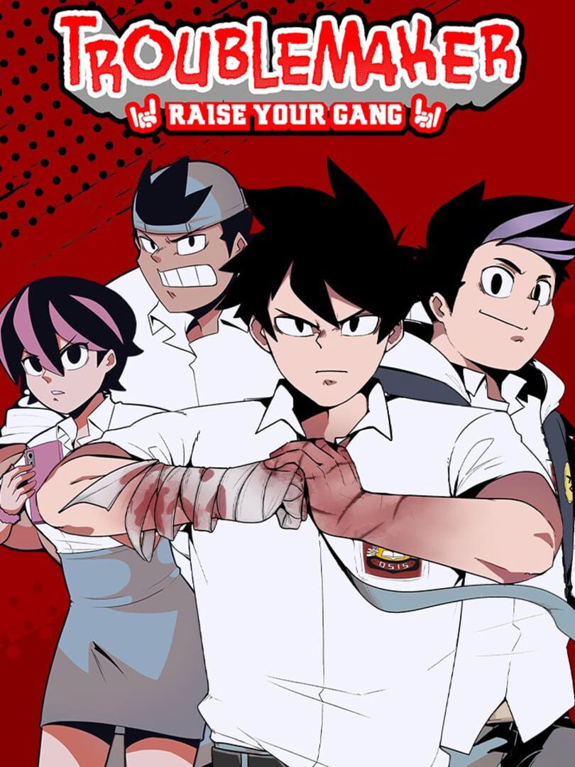 Troublemaker: Raise Your Gang