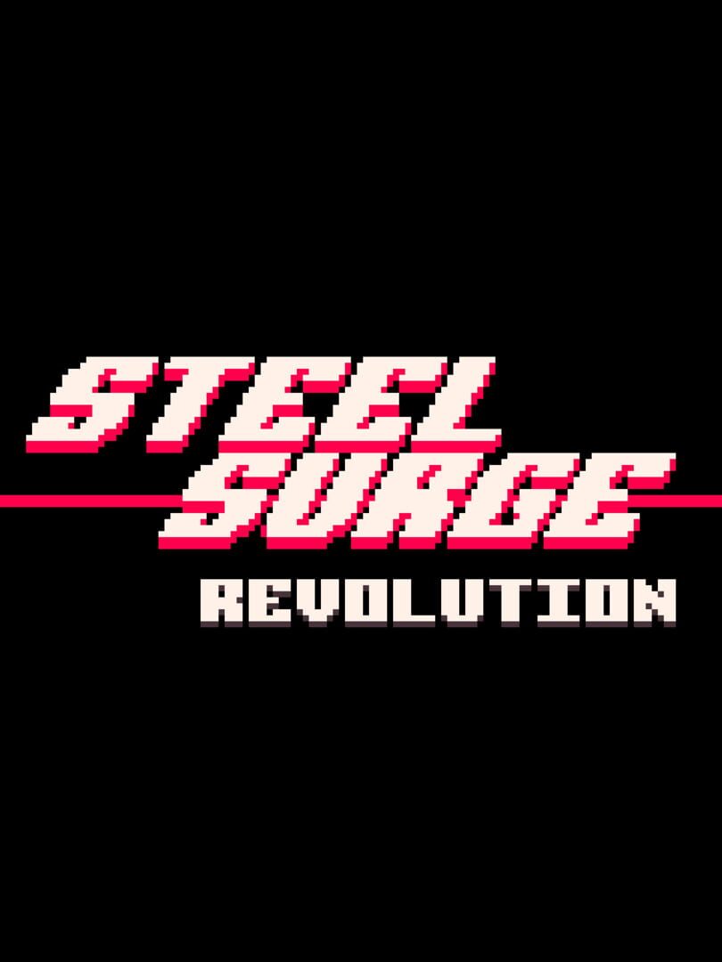 Steel Surge: Revolution (2025)