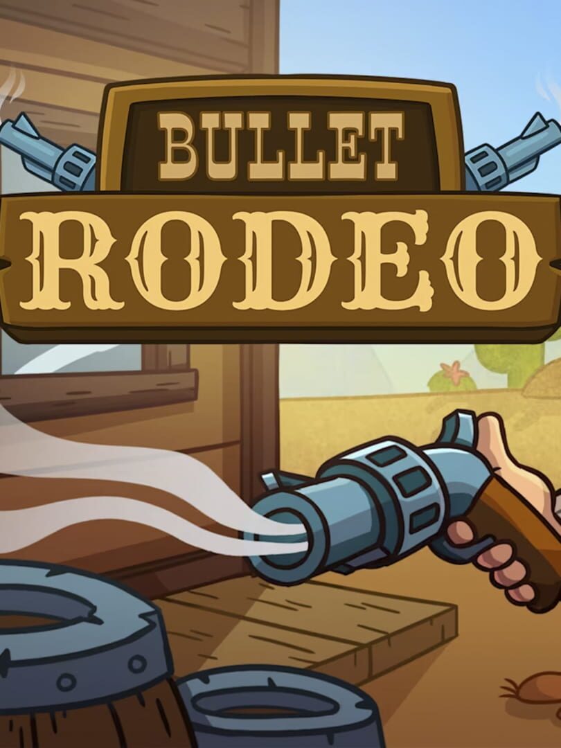 Bullet Rodeo (2023)