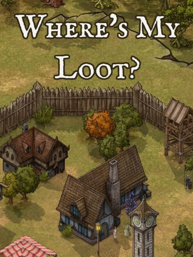 Cover image of Where's My Loot?