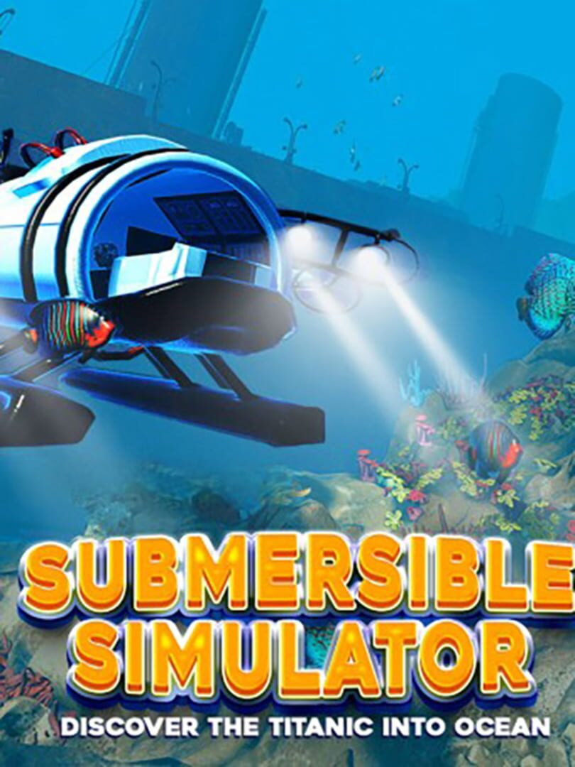 Submersible Simulator: Discover the Titanic into Ocean (2023)